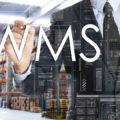 WMS（倉庫管理システム）の導入で解決できる問題とは（※2018年8月追記）